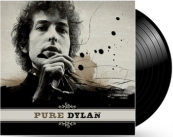 Pure Dylan. An Intimate Look At Bob Dylan - Dylan Bob