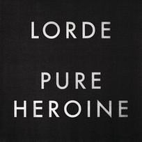 Pure Heroine Lorde