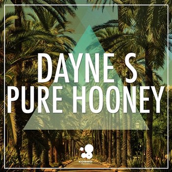 Pure Hooney - Dayne S