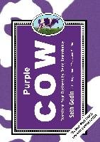 Purple Cow, New Edition: Transform Your Business by Being Remarkable - Godin Seth