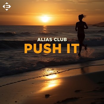 Push It - Alias Club
