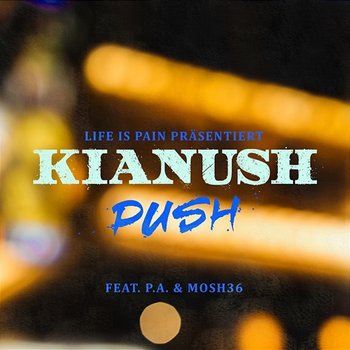 Push - Kianush feat. PA Sports, Mosh36