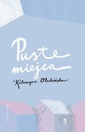 Puste miejsca - Olubińska Katarzyna
