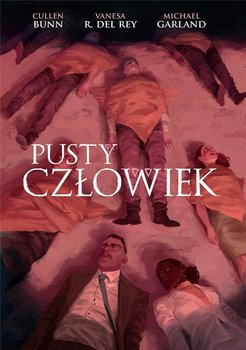 Pusty Człowiek - Bunn Cullen, Del Rey Vanesa R.