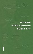 Pusty las - Sznajderman Monika