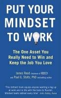 Put Your Mindset to Work - Reed James