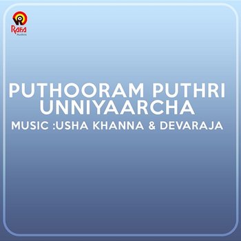 Puthooram Puthri Unniyaarcha - Usha Khanna and Devarajan