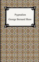 Pygmalion Shaw George Bernard