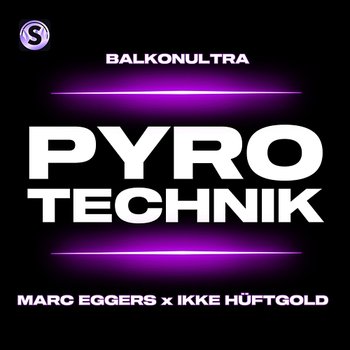 Pyrotechnik - Balkonultra, Marc Eggers, Ikke Hüftgold