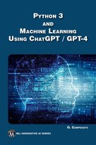 Python 3 and Machine Learning Using ChatGPT / GPT-4 - ebook epub Oswald Campesato