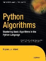 Python Algorithms: Mastering Basic Algorithms in the Python Language - Hetland Magnus Lie