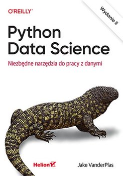 Python Data Science. Niezbędne narzędzia do pracy z danymi. Wydanie II - VanderPlas Jake