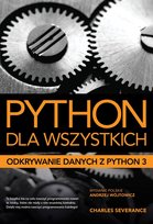 Python dla wszystkich. Odkrywanie danych z Python 3 - ebook epub Charles Severance