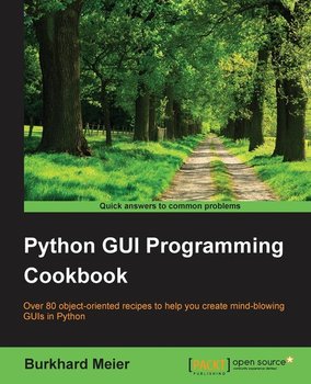 Python GUI Programming Cookbook - Meier Burkhard A.