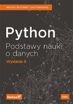 Python. Podstawy nauki o danych Alberto Boschetti, Luca Massaron