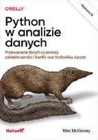 Python w analizie danych. Przetwarzanie danych za pomocą pakietów pandas i NumPy oraz środowiska Jupyter