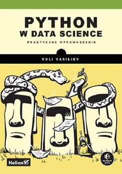 Python w data science. Praktyczne wprowadzenie - Yuli Vasiliev