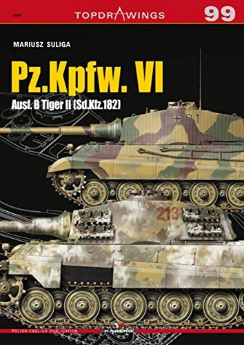 Pz.Kpfw. Vi Ausf. B Tiger II (Sd.Kfz.182) - Mariusz Suliga | Książka W ...