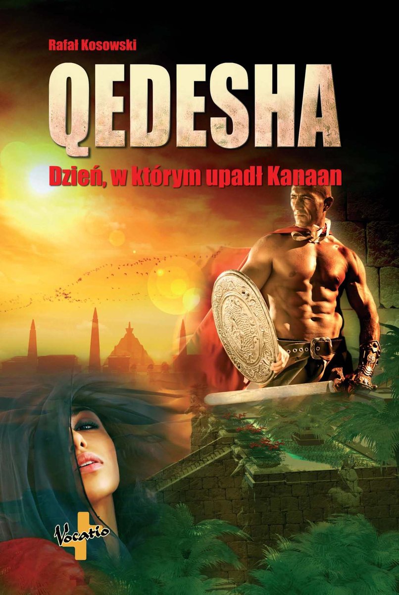 Qedesha. Dzień, w którym upadł Kanaan. Tom 2 - ebook epub