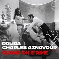 Quand on s'aime Dalida, Charles Aznavour