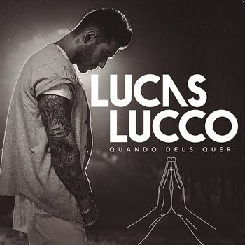 Quando Deus Quer - Lucas Lucco