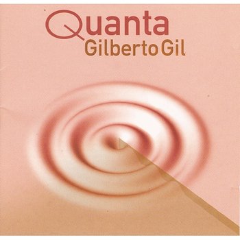 Quanta - Gilberto Gil