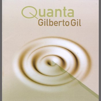 Quanta - Gilberto Gil