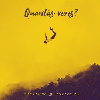 Quantas Vezes? - 2STRANGE, Mozart MZ