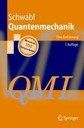 Quantenmechanik (QM I) - Schwabl Franz