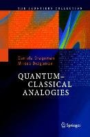 Quantum-Classical Analogies - Dragoman Daniela, Dragoman Mircea