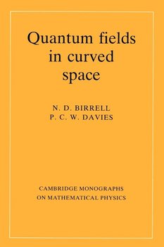 Quantum Fields in Curved Space - Birrell N. D.