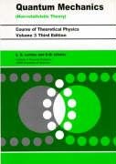 Quantum Mechanics Non-Relativistic Theory - Landau L. D., Lifshitz E. M.