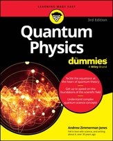 Quantum Physics For Dummies Andrew Zimmerman Jones