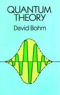 Quantum Theory - Bohm David, Physics, Bohm