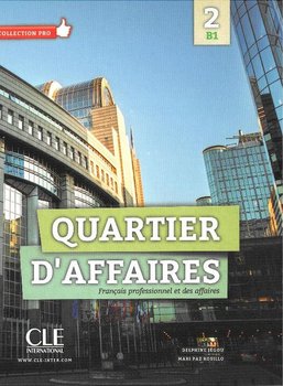 Quartier D'affaires 2. Poziom B1. Podręcznik - Jegou Delphine, Rosillo Mari Paz