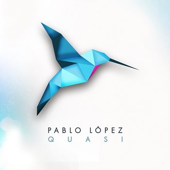 Quasi - Pablo López