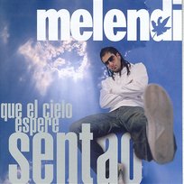 Que El Cielo Espere Sentao.. Melendi