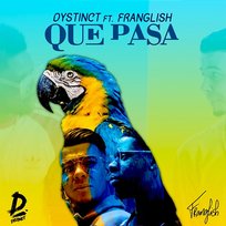 Que Pasa Dystinct feat. Franglish
