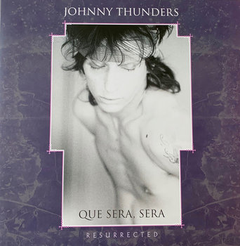 Que Sera, Sera (Resurrected), płyta winylowa - Thunders Johnny