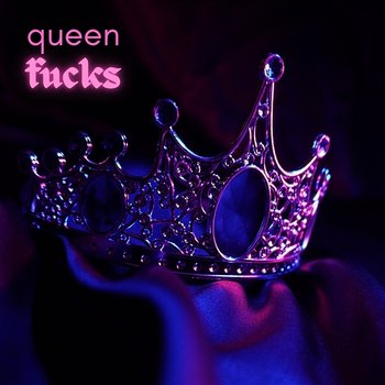 Queen F**ks - K-Essence