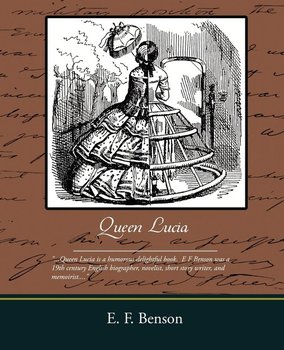 Queen Lucia - Benson E. F.