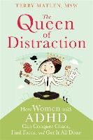 Queen of Distraction Matlen Terry Msw