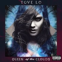 Queen of the Clouds Tove Lo