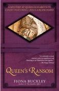 Queen's Ransom - Buckley Fiona