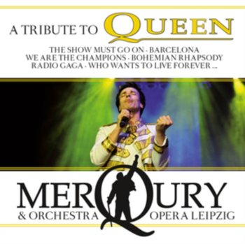 Queen, Tribute To... - MerQury, Orchestra of the Musical Comedy Leipzig, Zatylny Johnny