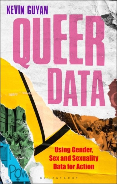 Queer Data Using Gender Sex And Sexuality Data For Action Kevin Guyan Książka W Empik 4806