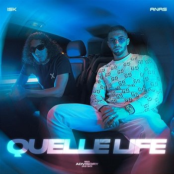 Quelle life - Anas feat. ISK