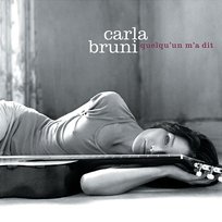 Quelqu'un m'a dit Carla Bruni