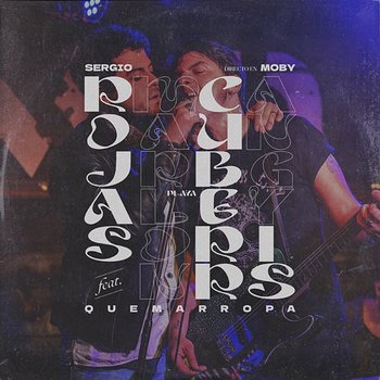 Quemarropa - Sergio Rojas feat. Playa Cuberris