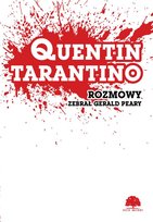 Quentin Tarantino. Rozmowy Peary Gerald